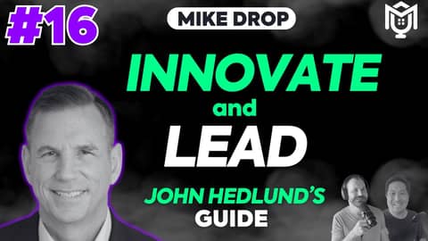 John Hedlund’s Leadership Blueprint for Mortgage Success | AmeriHome | Adanac | MikeDrop Episode 16 John Hedlund’s Leadership Blueprint for Mortgage Success | AmeriHome | Adanac | MikeDrop Episode 16