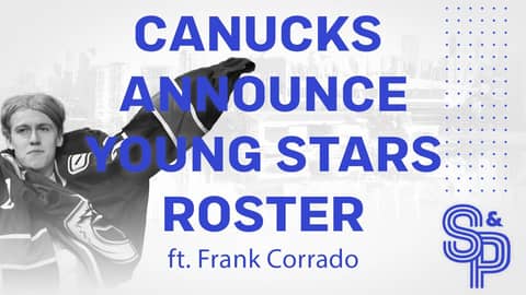 Canucks announce Young Stars roster. Lekkerimäki, D Petey, Max Sasson ready to go! ft. Frank Corrado