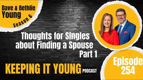 Thoughts for Singles about Finding a Spouse Part 1