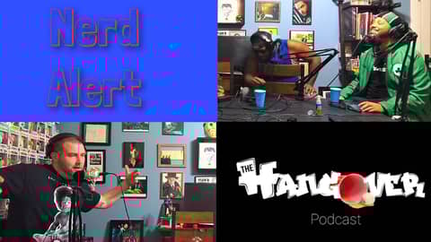 Nerd Alert | The Hangover Podcast Ep. 28