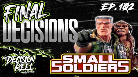 Small Soldiers Final Decisions