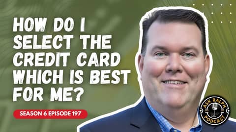How do I select the credit card which is best for me? | Ask Ralph Podcast How do I select the credit card which is best for me? | Ask Ralph Podcast