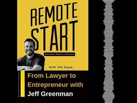 E04 From Lawyer to Entrepreneur with Jeff Greenman