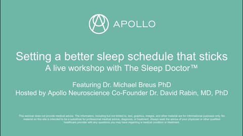 Setting a better sleep schedule that sticks - A live workshop with The Sleep Doctor™