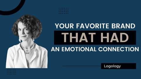 Your Favorite Brand That Had An Emotional Connection