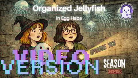 163: Organized Jellyfish in Egg Haba