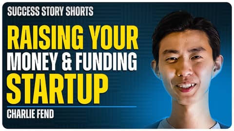 Raising Money and Funding Your Startup | Charlie Feng - Co-Founder of Clearco Raising Money and Funding Your Startup | Charlie Feng - Co-Founder of Clearco