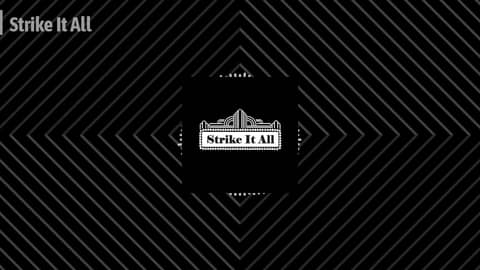 Strike It All | The Industry Strike It All | The Industry