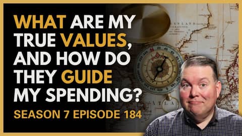 What Are My True Values, and How Do They Guide My Spending?