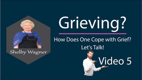 Grieving Video #5 - Bill Milton shares his grief journey.