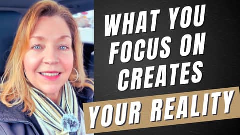 Why I Believe What You Focus On LITERALLY Creates Your Reality Why I Believe What You Focus On LITERALLY Creates Your Reality