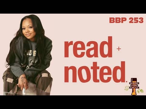 BBP 253 - Read + Noted