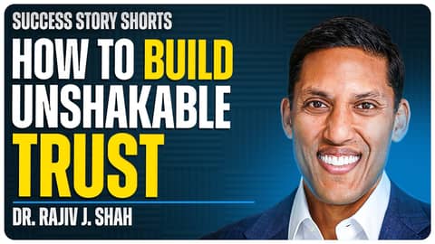 How To Build Unshakable Trust | Dr. Rajiv J. Shah - President at The Rockefeller Foundation