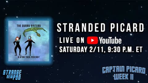 The Duras Sisters Podcast - Stranded Picard | Captain Picard Week II The Duras Sisters Podcast - Stranded Picard | Captain Picard Week II