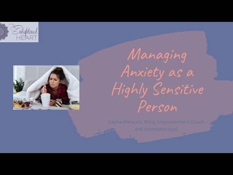 Highly sensitive people and managing anxiety