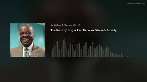 The Serenity Prayer Can Decrease Stress & Anxiety