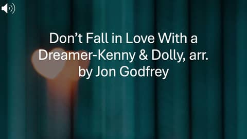 Don't Fall In Love With a Dreamer-Kenny & Dolly, arr. by Jon Godfrey