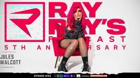 Ray Ray’s Podcast Episode 152 “Jules Walcott” Full Episode
