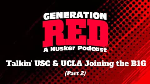 2022 Huskers: Talkin' USC & UCLA Joining the B1G, Part 2 (GRP 040) 2022 Huskers: Talkin' USC & UCLA Joining the B1G, Part 2 (GRP 040)