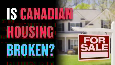 Is Canadian Housing Broken?