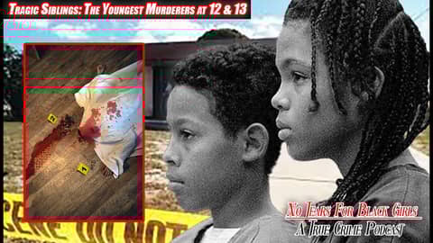 Tragic Siblings: The Youngest Murderers at 12 & 13