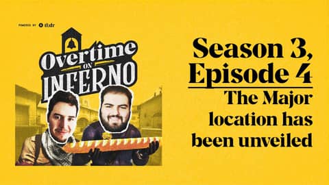 The Major location has been unveiled - Overtime on Inferno: S3EP4