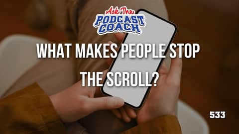 Ask the Podcast Coach - Live Podcast Consulting