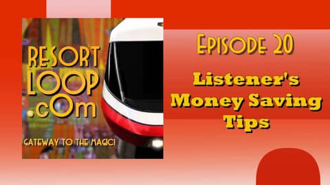 ResortLoop.com Podcast Episode 20 - Listeners Money Saving Tips