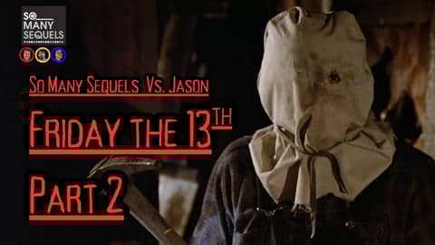 Friday the 13 Part 2 | Jason's Bag Era
