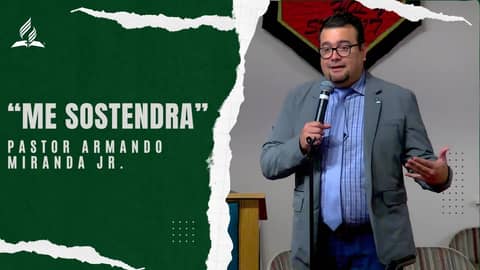 Pastor Armando Miranda Jr: "Me Sostendrá" | Reflexion