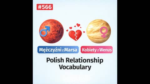 #566 Mężczyźni są z Marsa, Kobiety z Wenus - Polish Relationship Vocabulary #566 Mężczyźni są z Marsa, Kobiety z Wenus - Polish Relationship Vocabulary