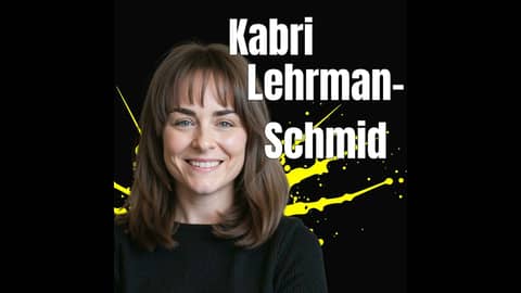 The Blueprint for Better Leadership: Kabri Lehrman-Schmidt