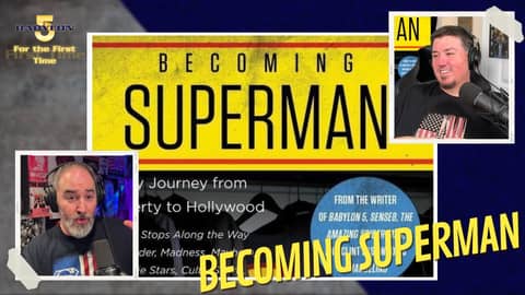Becoming Superman | Babylon 5 For the First Time - Not A Star Trek Podcast