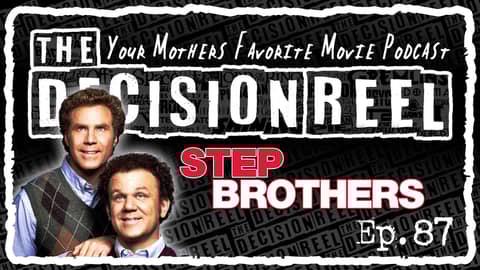 TDR - Ep.87 - Step Brothers TDR - Ep.87 - Step Brothers