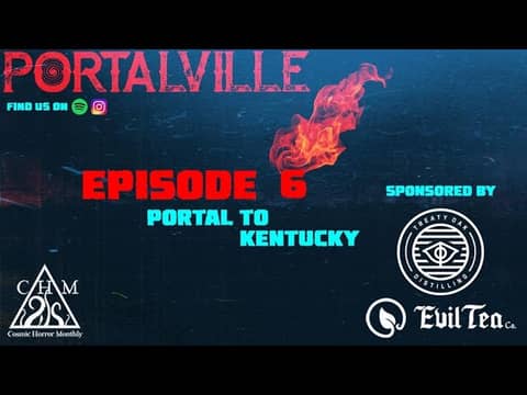 Episode 6:   Portal to Kentucky
