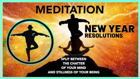 What is Meditation? And How to do it  | Part 2  | Top New Year Resolutions 2020