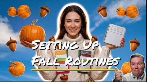 How Can Setting Up Fall Routines Save My Time and Money?