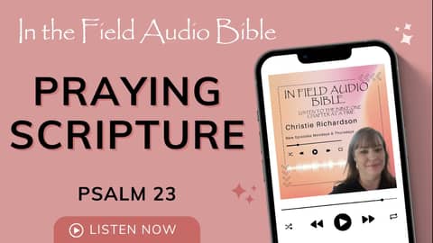 Praying Psalm 23: From Words to Life