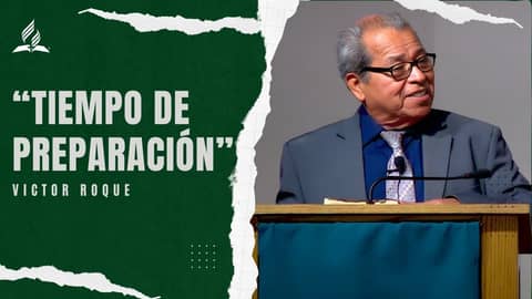 Victor Roque: "Tiempo de Preparación" | Reflexion