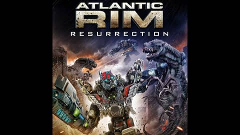 5.21 Atlantic Rim: Resurrection (2018)