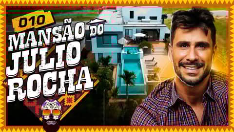 VISITANDO A MANSÃO DO JÚLIO ROCHA - Su Casa Mi Casa #10