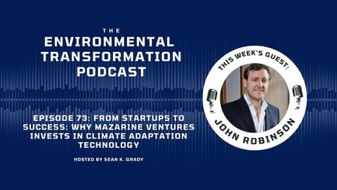 From Startups to Success: Why Mazarine Ventures Invests in Climate Adaptation Technology