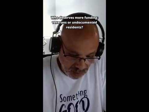 Funding priorities - veterans vs undocumented residents