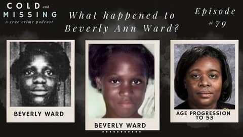 Cold and Missing: Beverly Ward