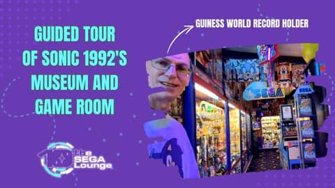Guided Tour of Sonic 1992's Museum and Game Room (The SEGA Lounge Ep. 227)
