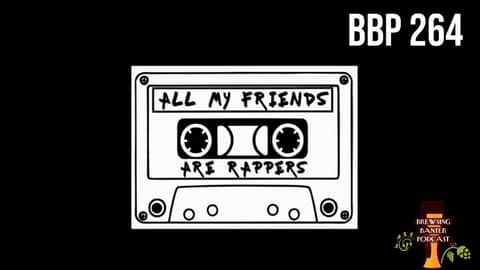 BBP 264 - All My Friends Are Rappers
