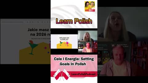Cele i Energia: Setting Goals in Polish Part II Cele i Energia: Setting Goals in Polish Part II
