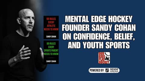 Mental Edge Hockey Founder Sandy Cohan on Confidence, Belief, and Youth Sports