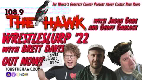 FULL EPISODE: WRESTLESLURP '22 (w/Brett Davis)