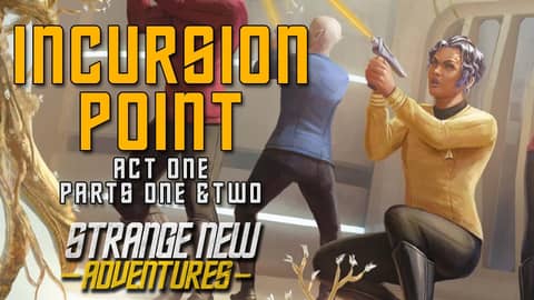 SNA "Incursion Point" Act 1: "Operation Evacuate!" Scenes One & Two